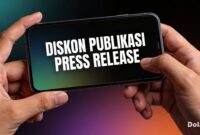 Program diskon publikasi Persrilis.com menjadi kesempatan tepat bagi startup dan UMKM membangun kredibilitas melalui media profesional. (Dok. Persrilis.com)
