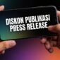 Program diskon publikasi Persrilis.com menjadi kesempatan tepat bagi startup dan UMKM membangun kredibilitas melalui media profesional. (Dok. Persrilis.com)
